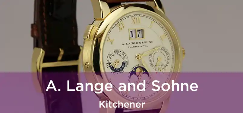  A. Lange and Sohne Kitchener