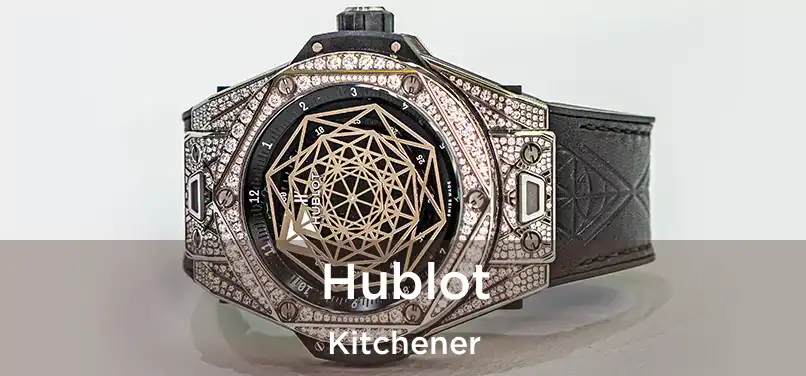  Hublot Kitchener