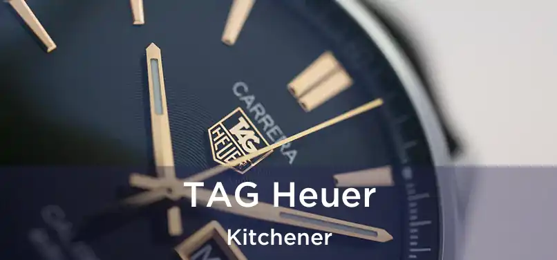  TAG Heuer Kitchener