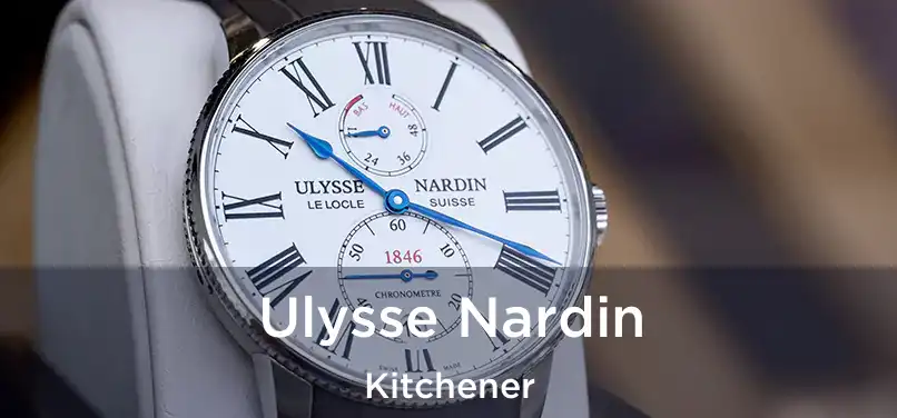  Ulysse Nardin Kitchener