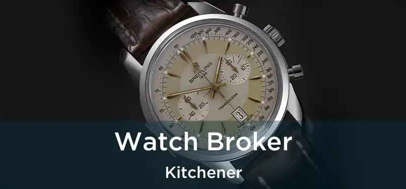  Watch Broker Kitchener